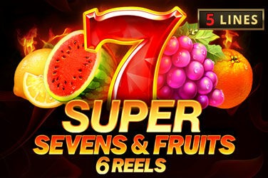 5 super sevens & fruits: 6 reels