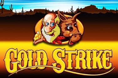 Gold strike
